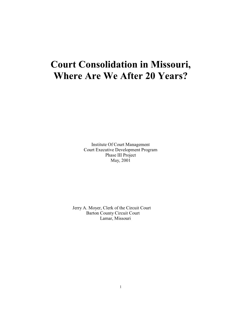 Court Consolidation in Missouri, Where Are We After 20 Years?