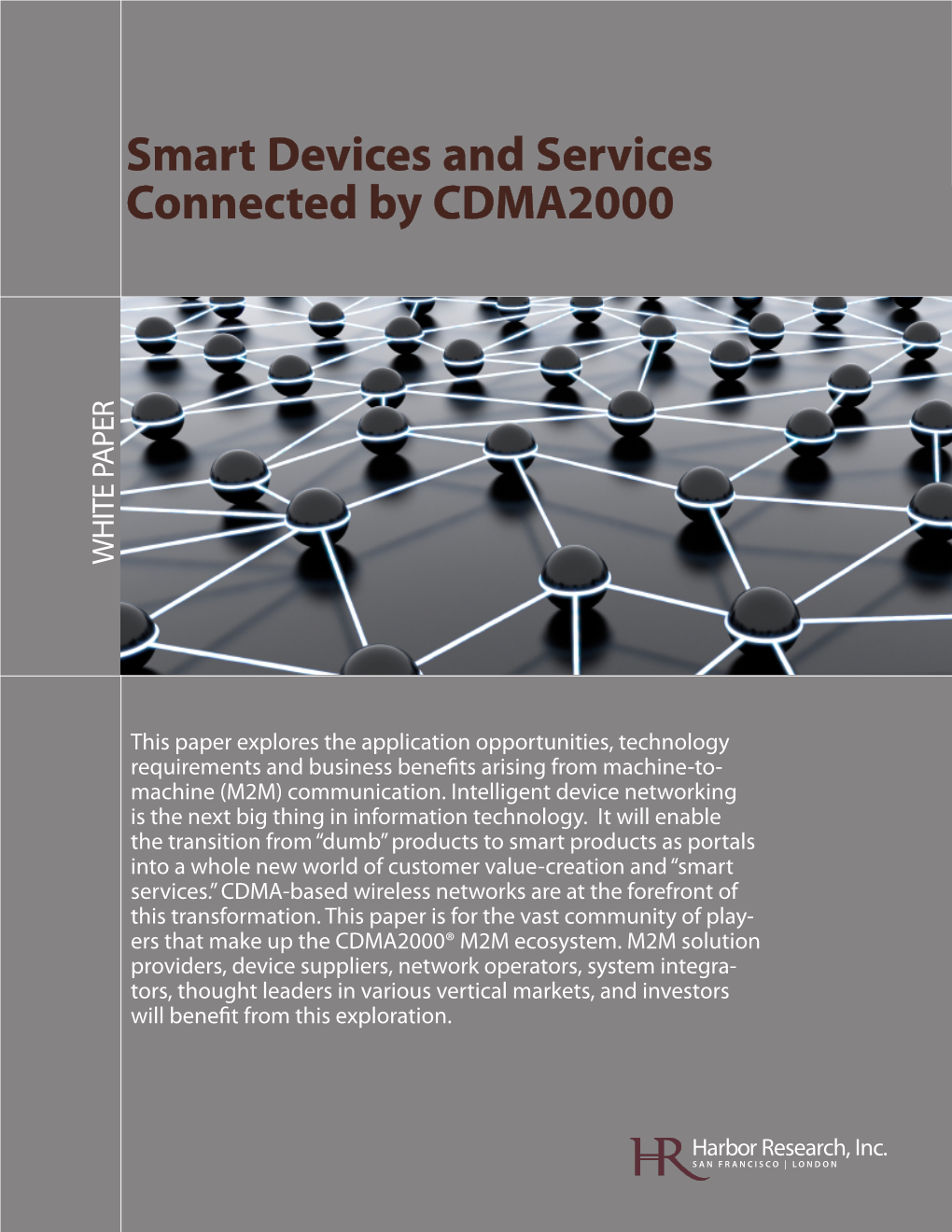 Smart Devices and Services Connected by CDMA2000 WHITE PAPER WHITE