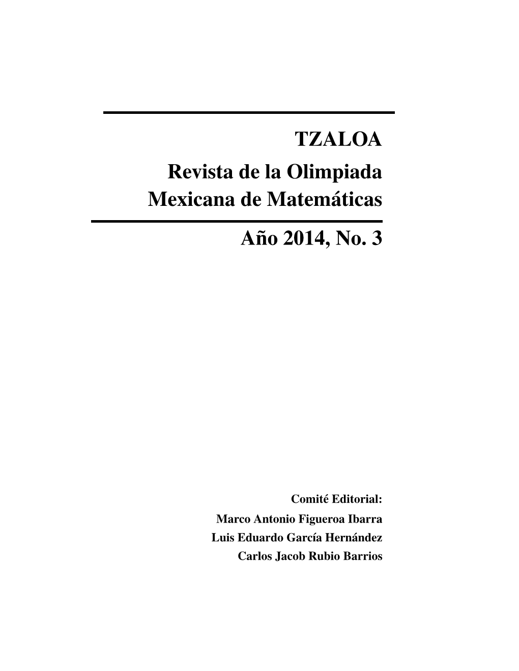 TZALOA Revista De La Olimpiada Mexicana De Matem´Aticas A˜No 2014, No. 3