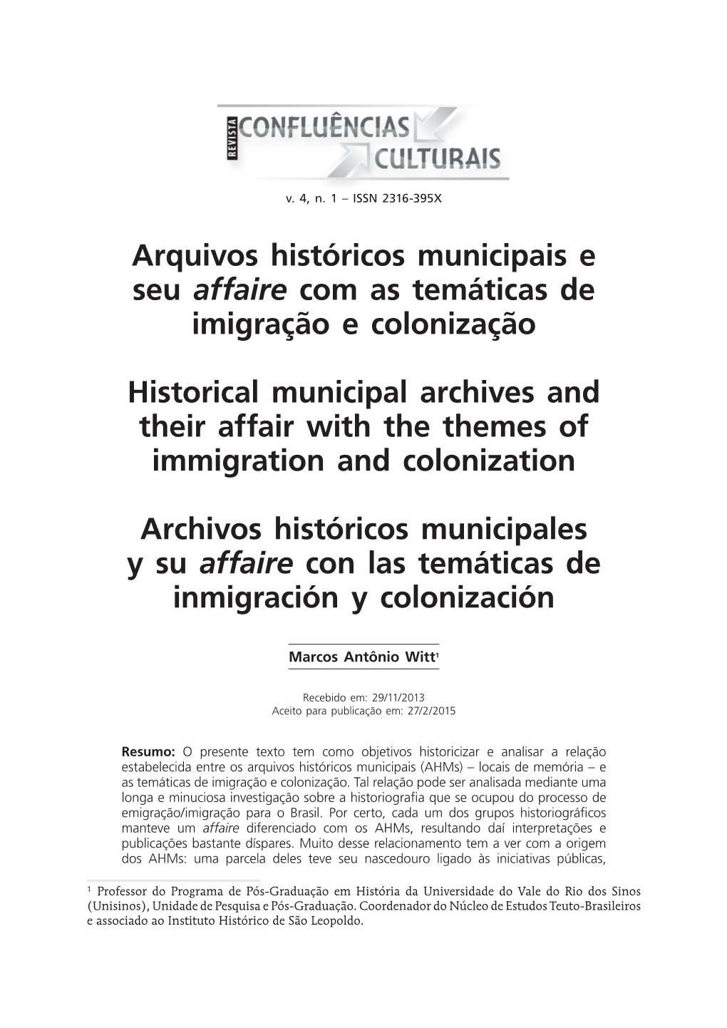 Arquivos Históricos Municipais E Seu Affaire Com As Temáticas De Imigração E Colonização