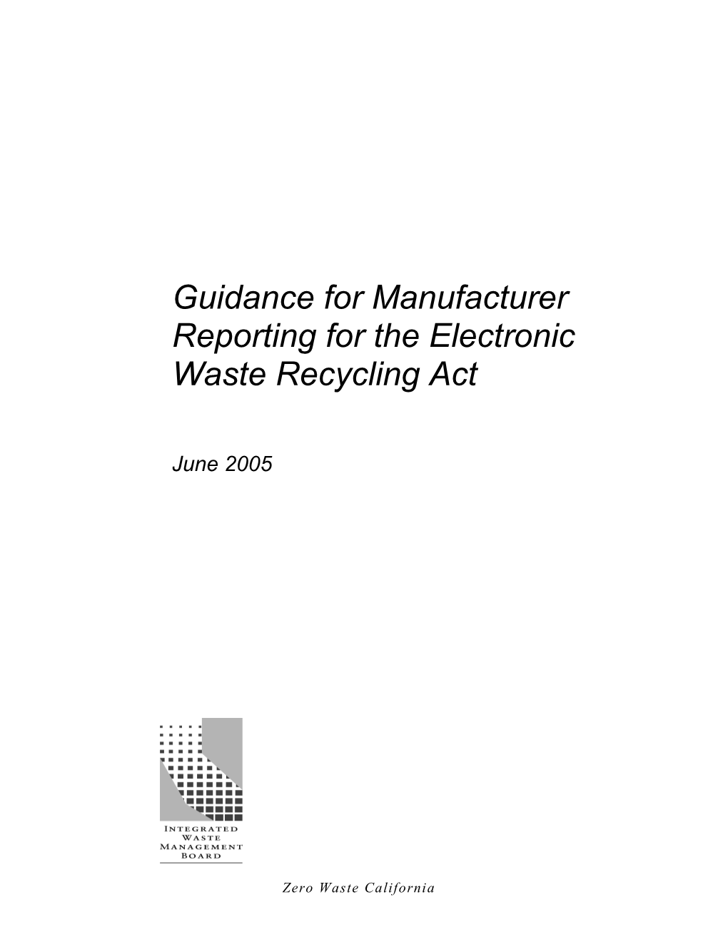 Guidance for Manufacturer Reporting for the Electronic Waste Recycling