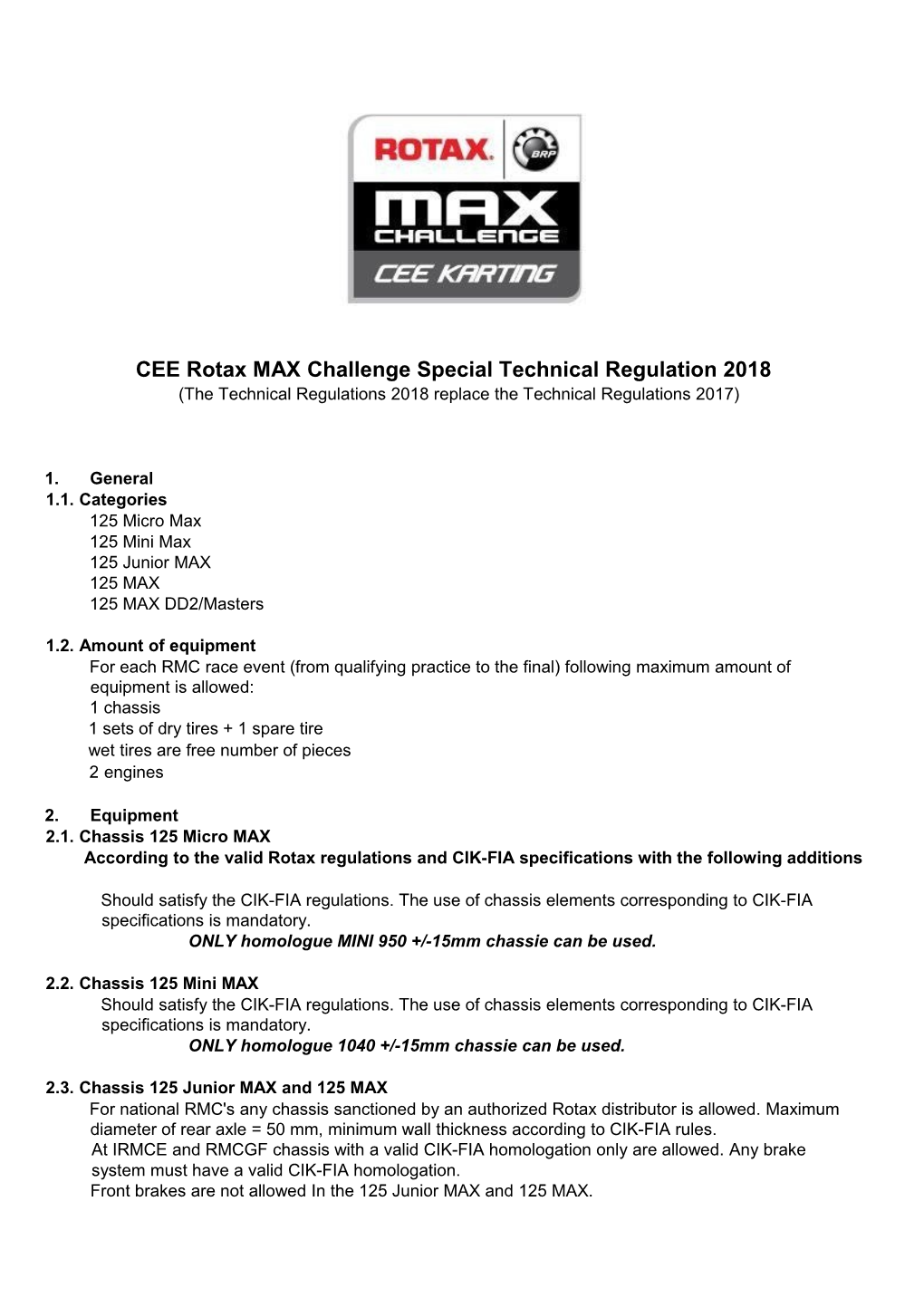 CEE Rotax MAX Challenge Special Technical Regulation 2018 (The Technical Regulations 2018 Replace the Technical Regulations 2017)