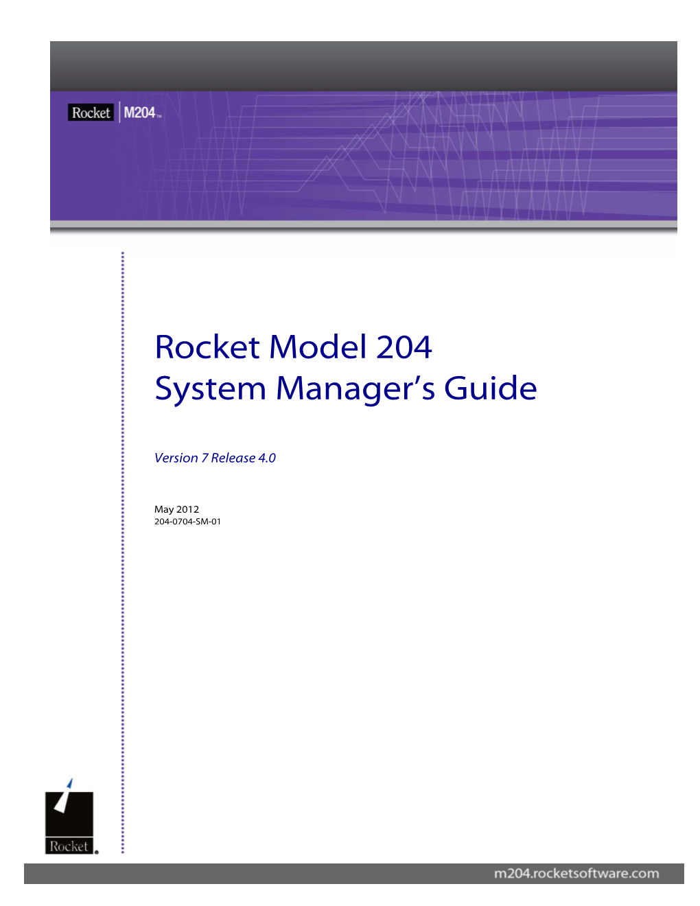 Rocket Model 204 System Manager's Guide