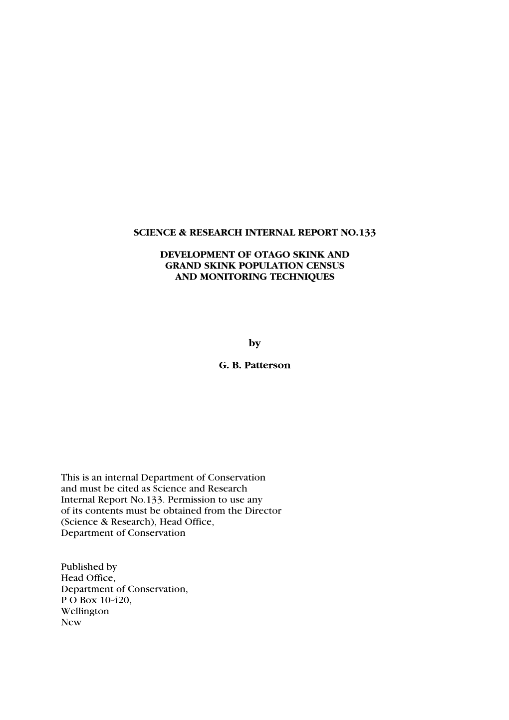 Development of Otago Skink and Grand Skink Population Census and Monitoring Techniques