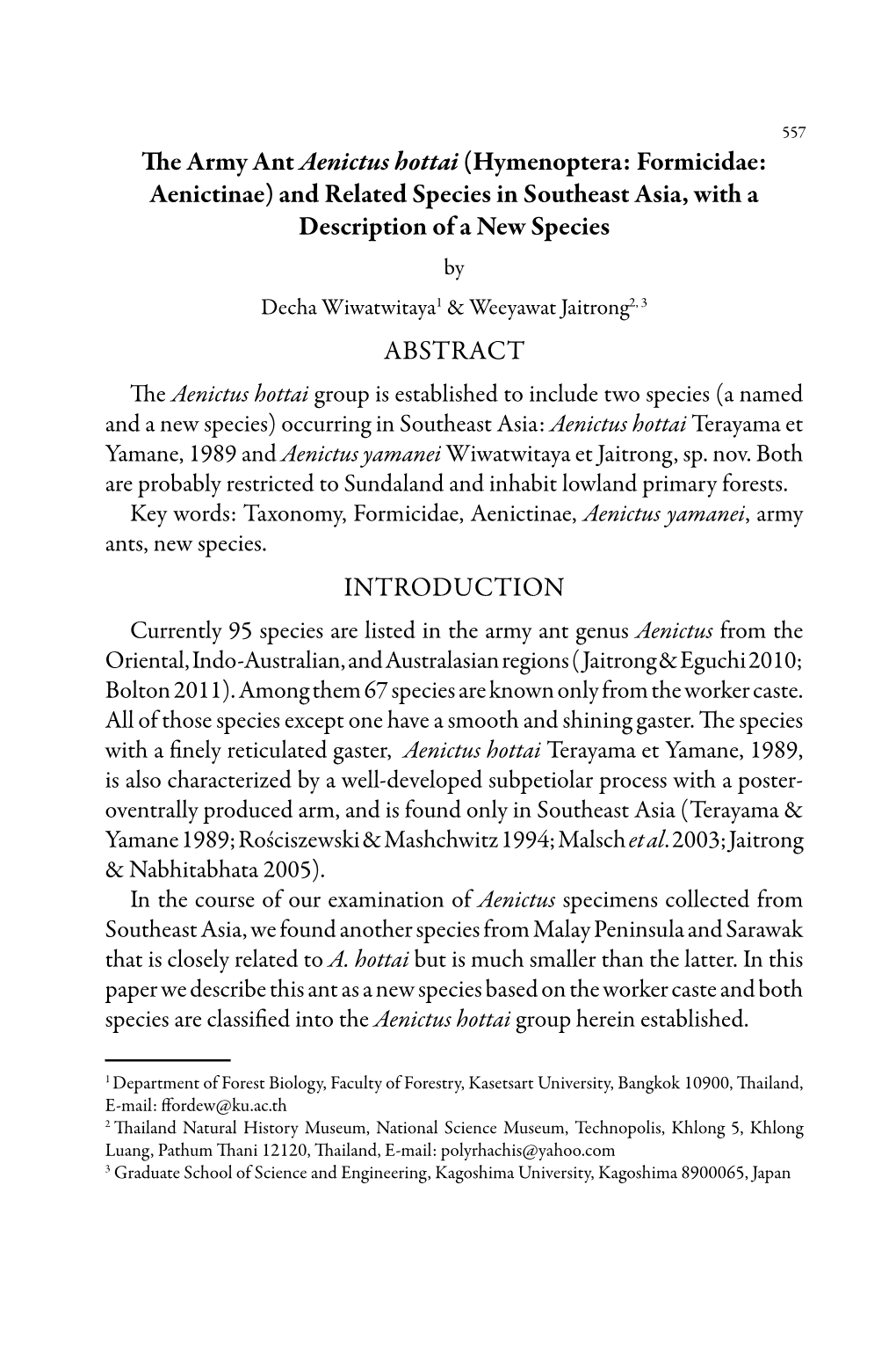 The Army Ant Aenictus Hottai (Hymenoptera: Formicidae: Aenictinae) and Related Species in Southeast Asia, with a Description Of