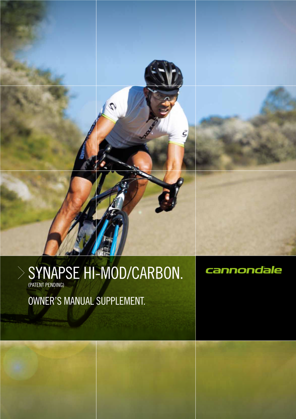 Synapse Hi-Mod/CARBON. (PATENT PENDING) OWNER’S MANUAL SUPPLEMENT