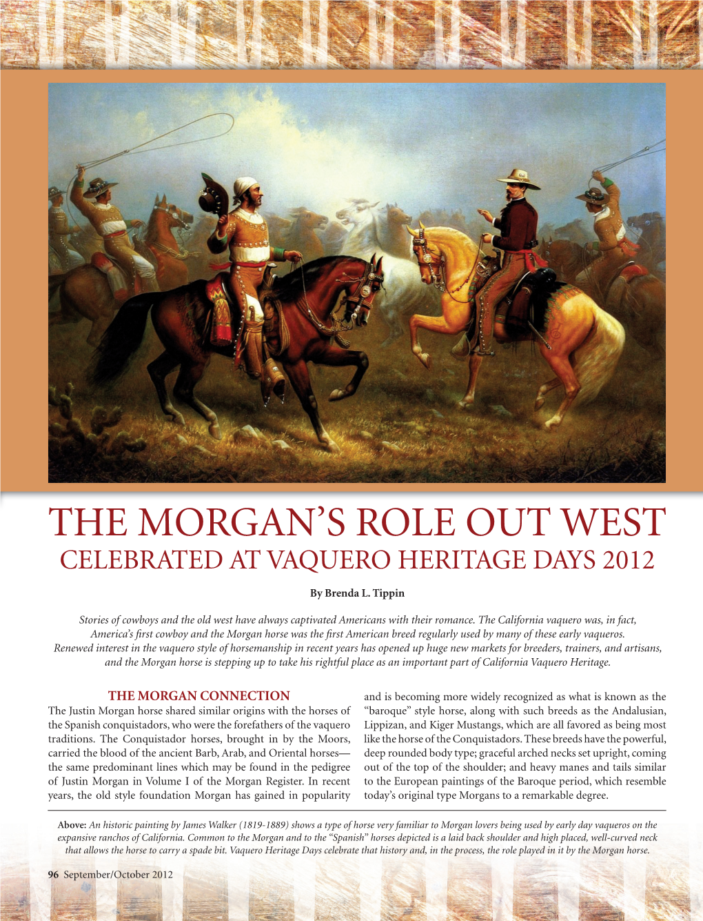 The Morgan's Role out West