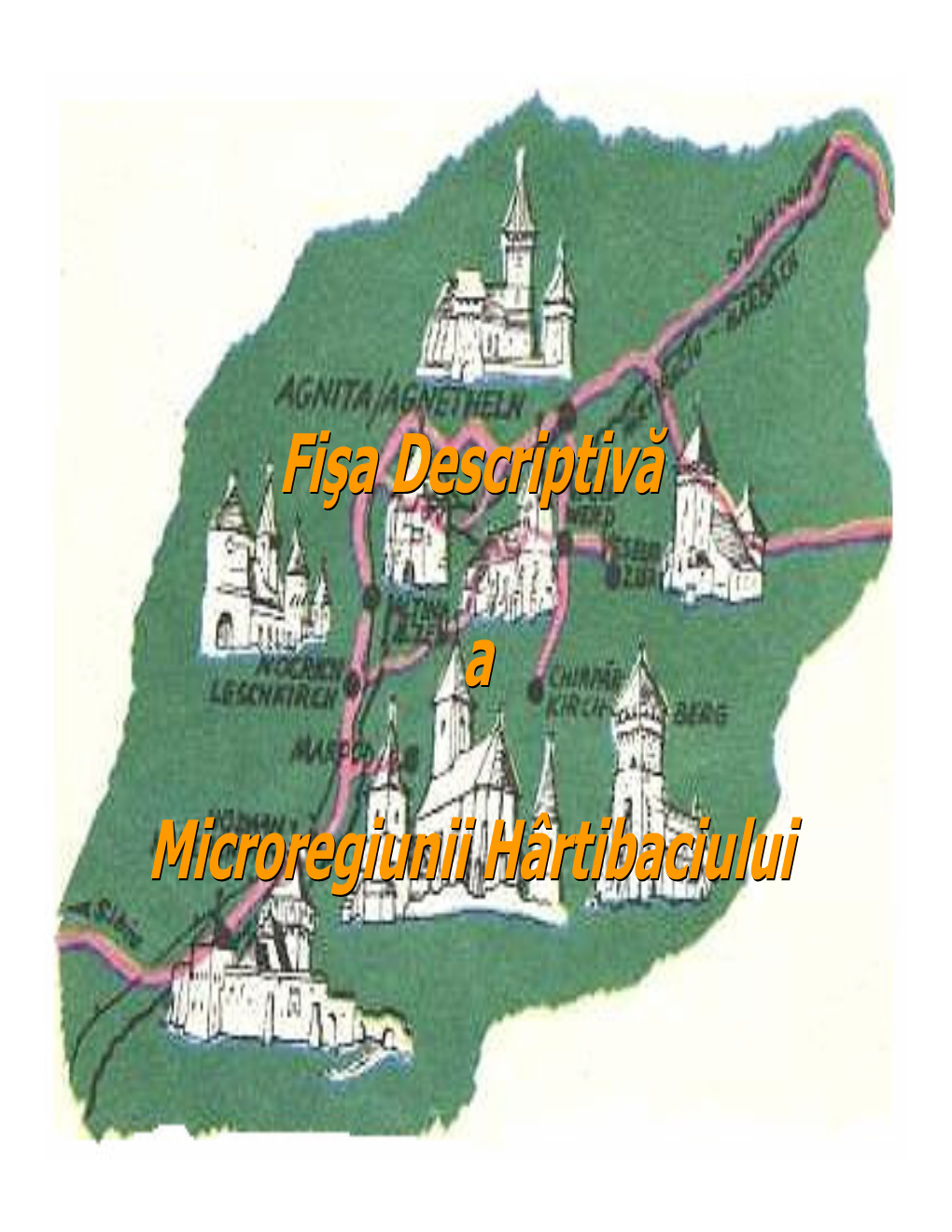 Fişa Descriptivă a Microregiunii Hârtibaciului