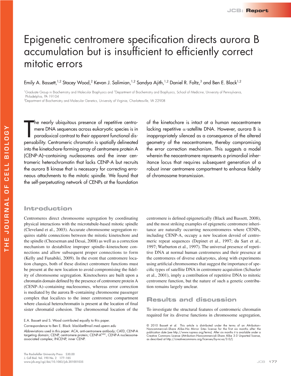 Epigenetic Centromere Specification Directs Aurora B Accumulation but Is Insufficient to Efficiently Correct Mitotic Errors