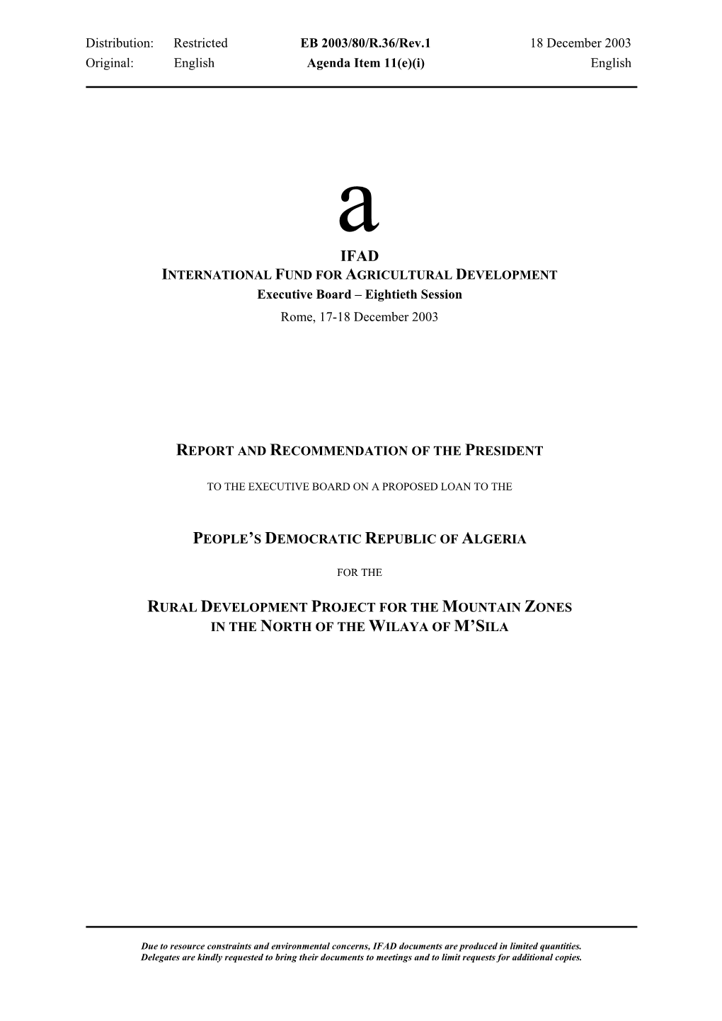 Distribution: Restricted EB 2003/80/R.36/Rev.1 18 December 2003 Original: English Agenda Item 11(E)(I) English