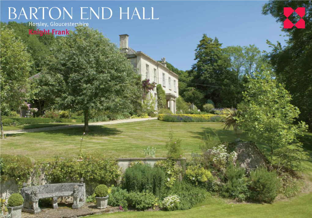 Barton End Hall Horsley, Gloucestershire Knight Frank Barton End Hall Horsley, Gloucestershire GL6 0QQ