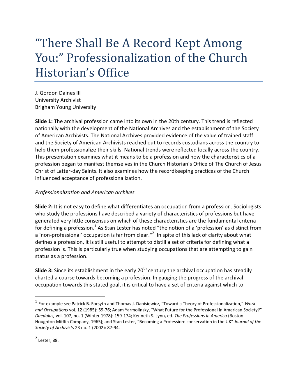 Professionalization of the Church Historian's Office