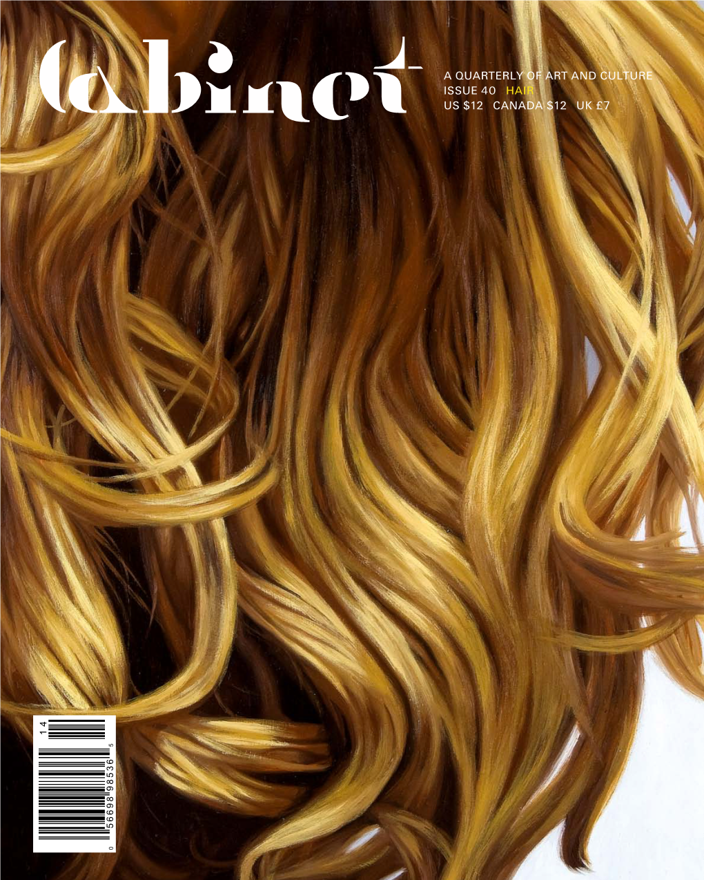 Ca Quarterly of Art and Culture Issue 40 Hair Us $12 Canada $12 Uk £7