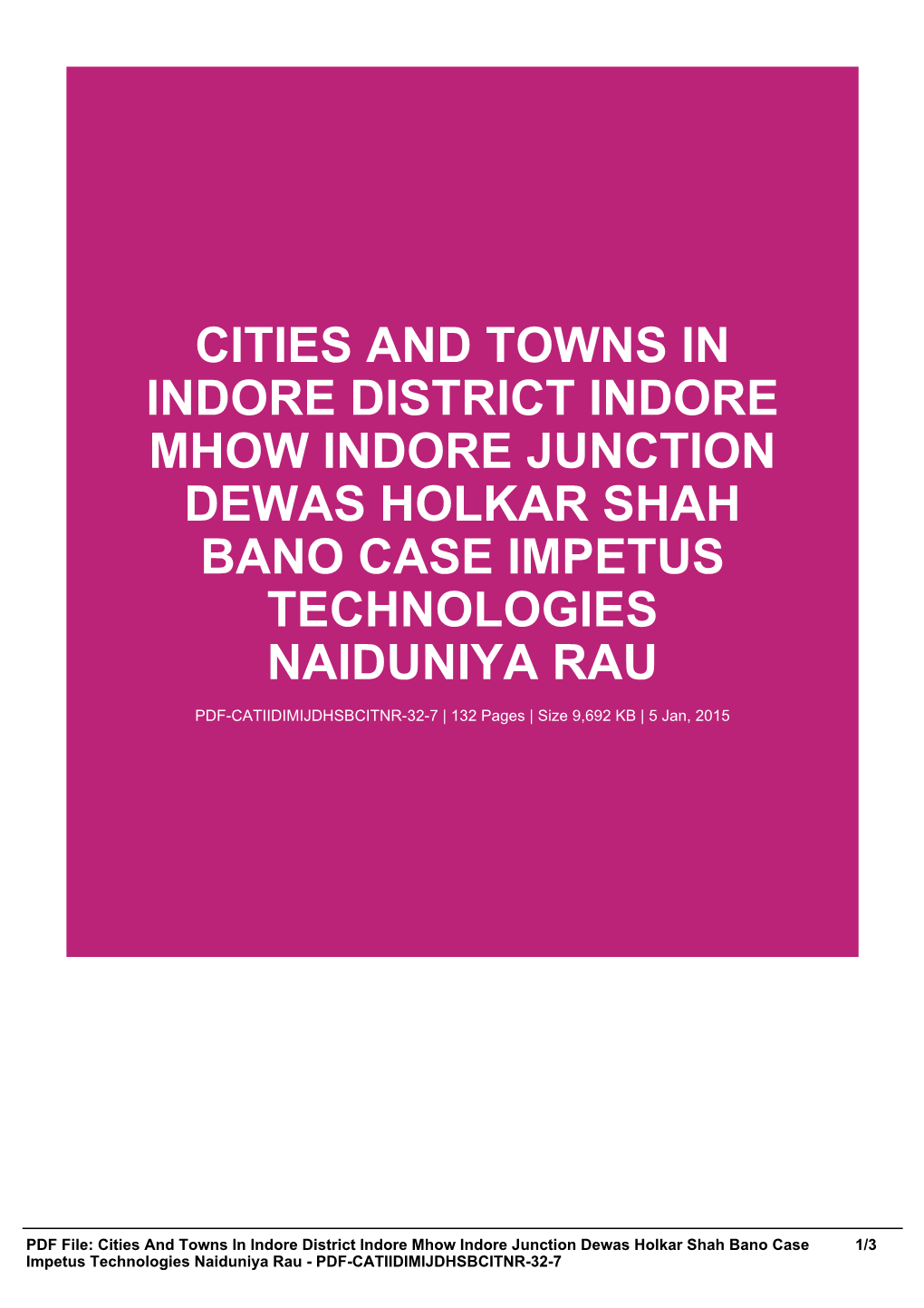 Cities and Towns in Indore District Indore Mhow Indore Junction Dewas Holkar Shah Bano Case Impetus Technologies Naiduniya Rau