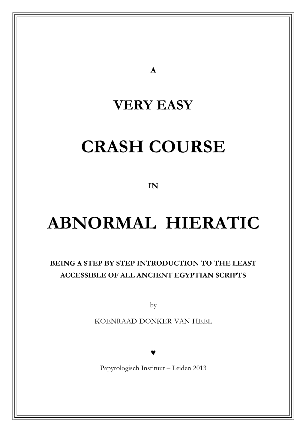 Crash Course Abnormal Hieratic