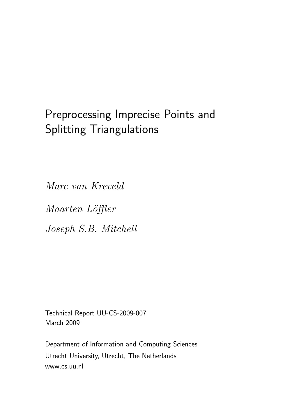 Preprocessing Imprecise Points and Splitting Triangulations
