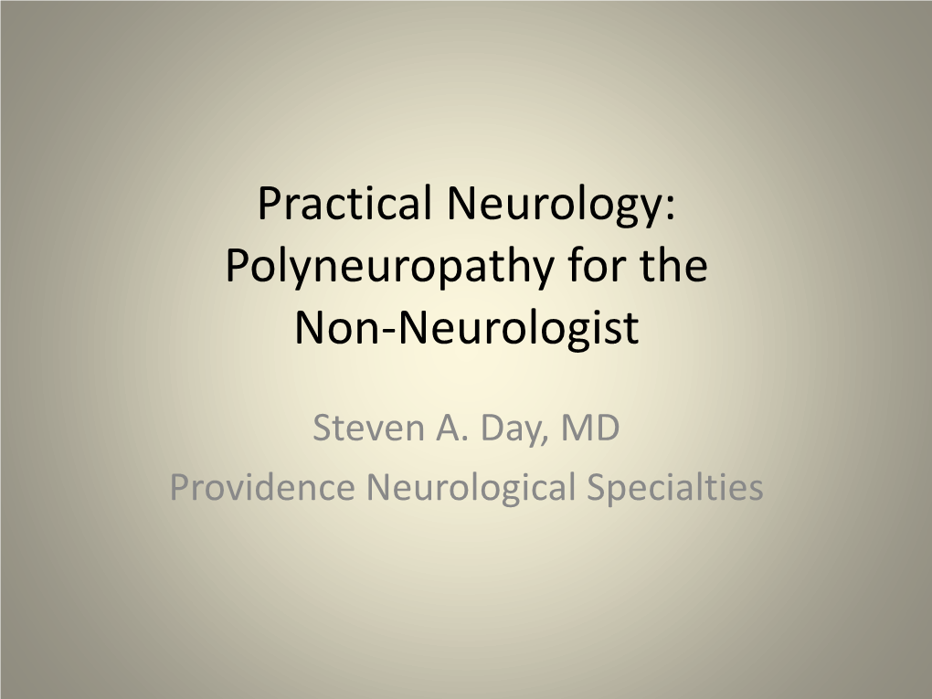 Practical Neurology: Peripheral Neuropathy for the Internist