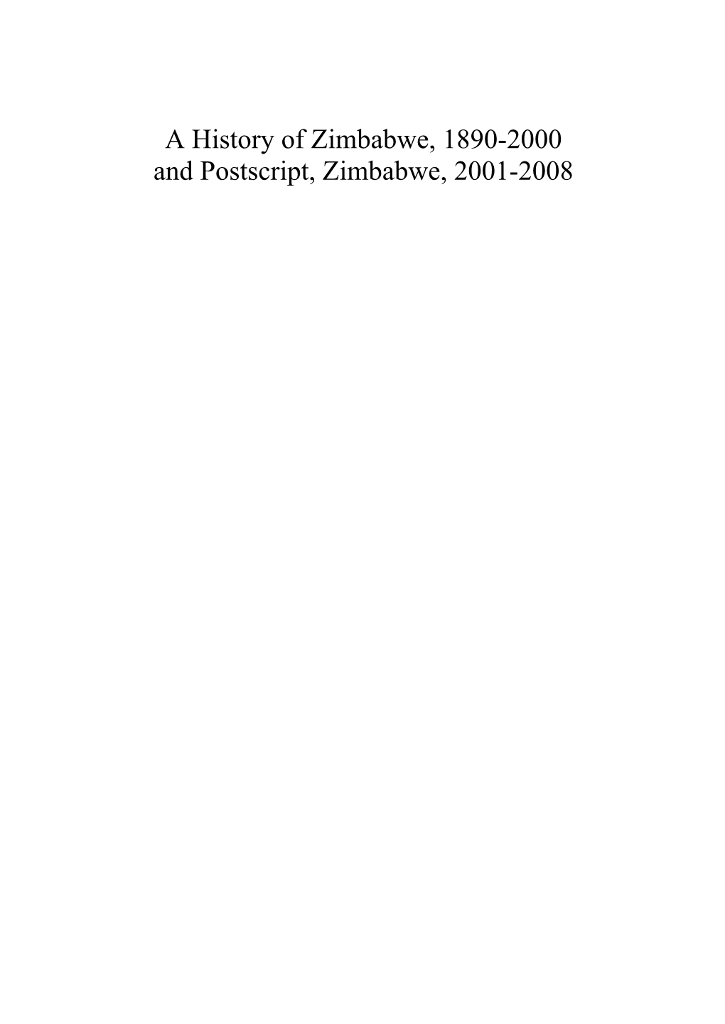 A History of Zimbabwe, 1890-2000 and Postscript, Zimbabwe, 2001-2008