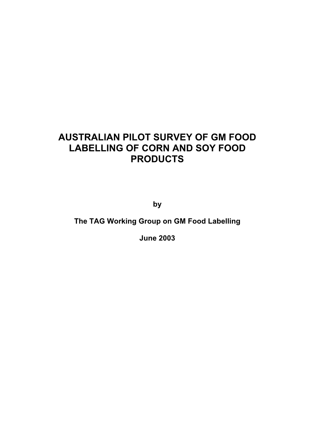 Australian Pilot Survey of Gm Food Labelling of Corn and Soy Food Products