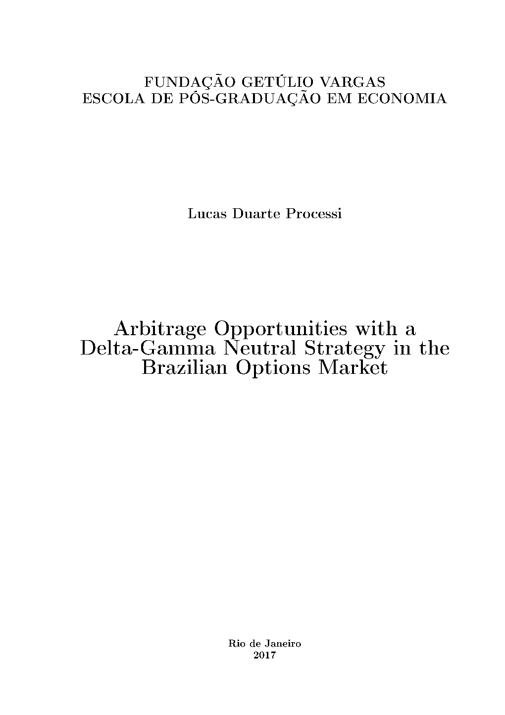 Arbitrage Opportunities with a Delta-Gamma Neutral Strategy in the Brazilian Options Market