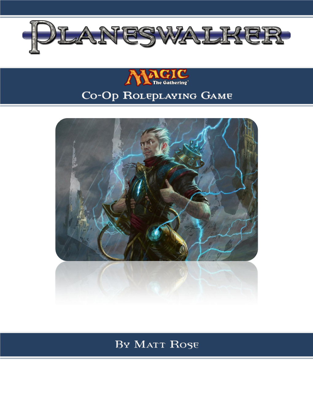 Magic: the Gathering and Infuses It with Roleplaying Aspects to Create a Casual Co-Op Variant