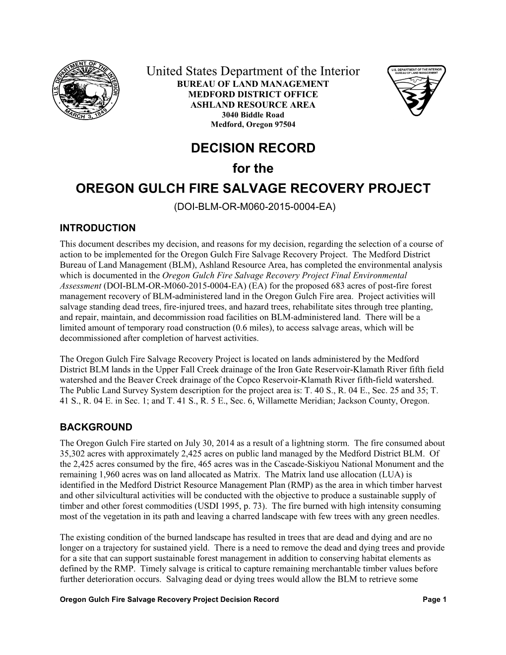 DECISION RECORD for the OREGON GULCH FIRE SALVAGE RECOVERY PROJECT (DOI-BLM-OR-M060-2015-0004-EA)