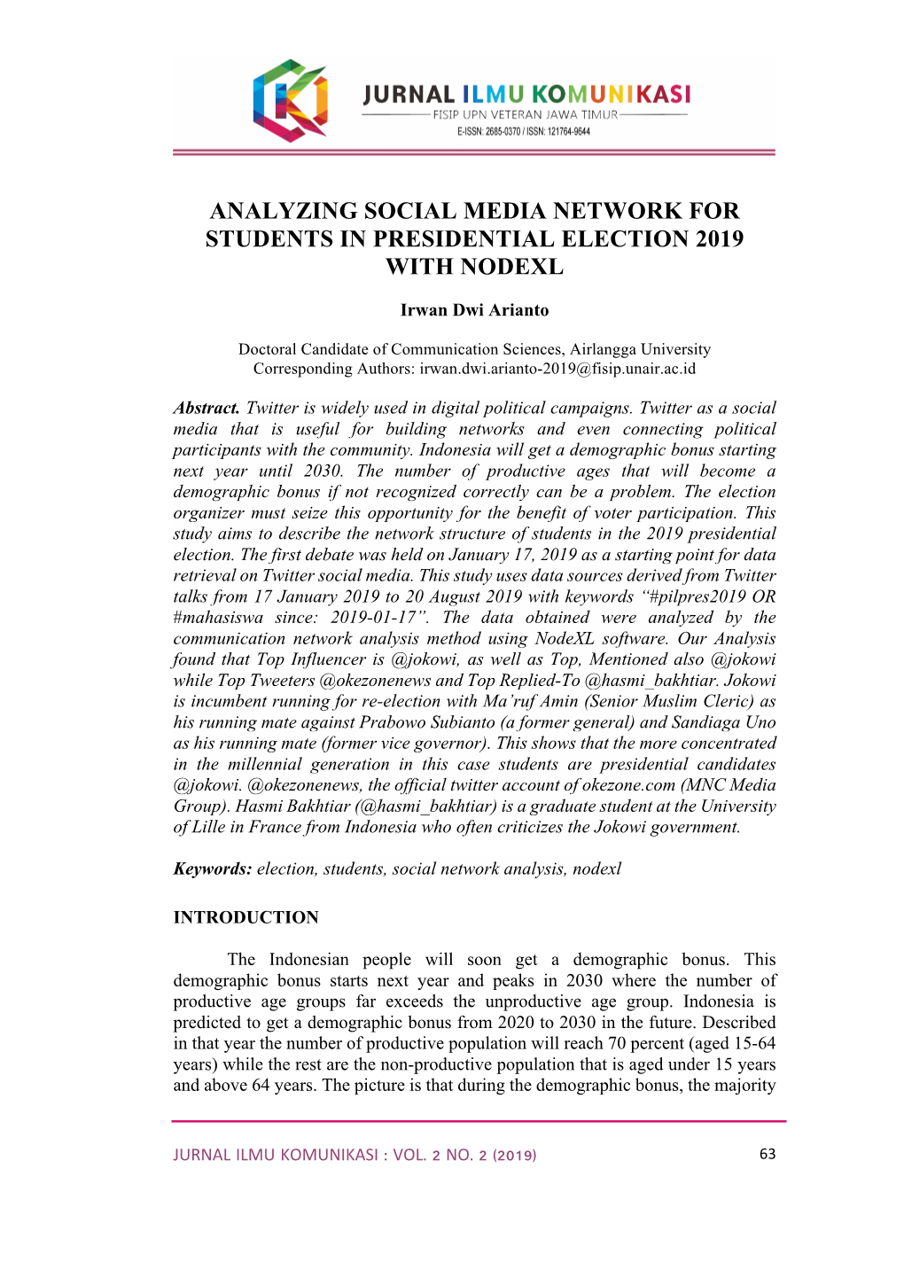 Analyzing Social Media Network for Students in Presidential Election 2019 with Nodexl