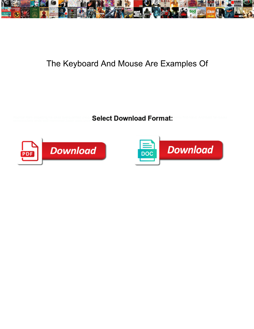 The Keyboard and Mouse Are Examples Of