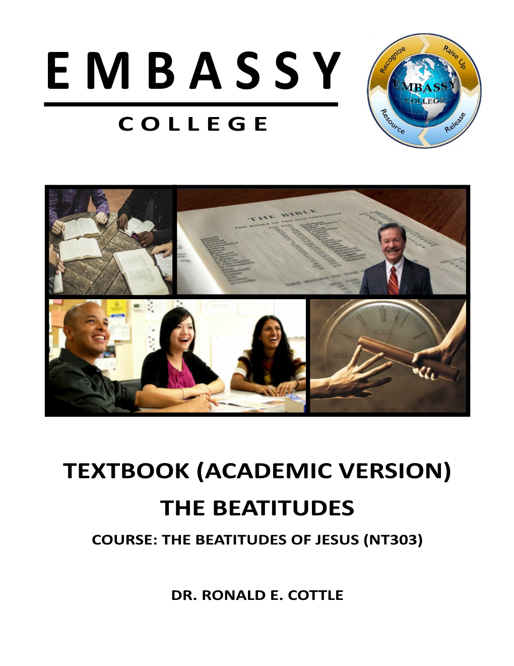 Textbook (Academic Version) the Beatitudes Course: the Beatitudes of Jesus (Nt303)