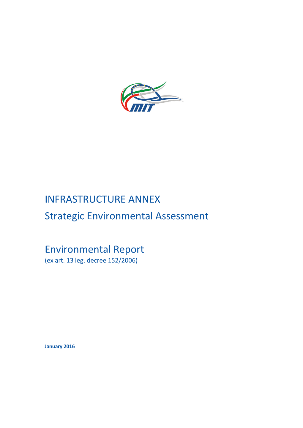 Strategic Environmental Assessment of the Infrastructure Annex to the Def