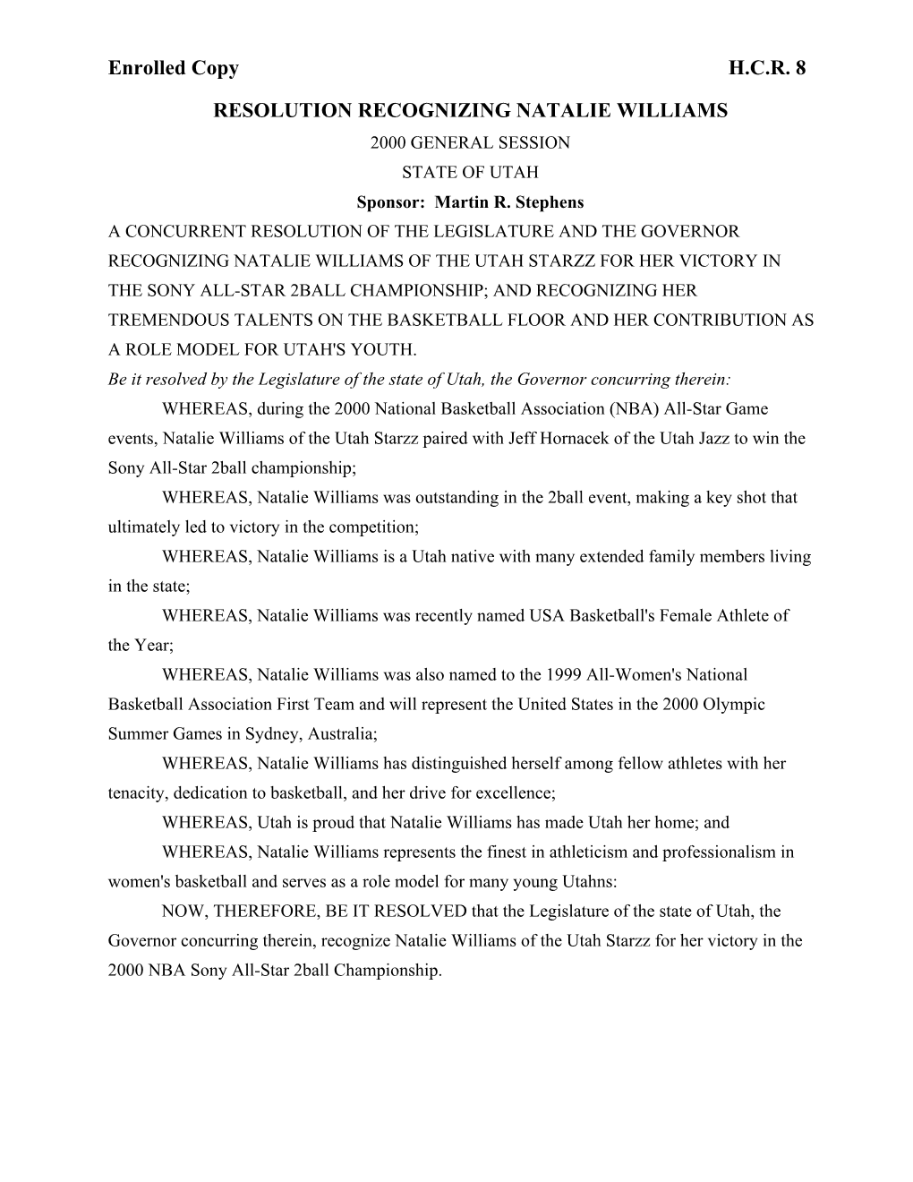 Enrolled Copy H.C.R. 8 RESOLUTION RECOGNIZING NATALIE WILLIAMS