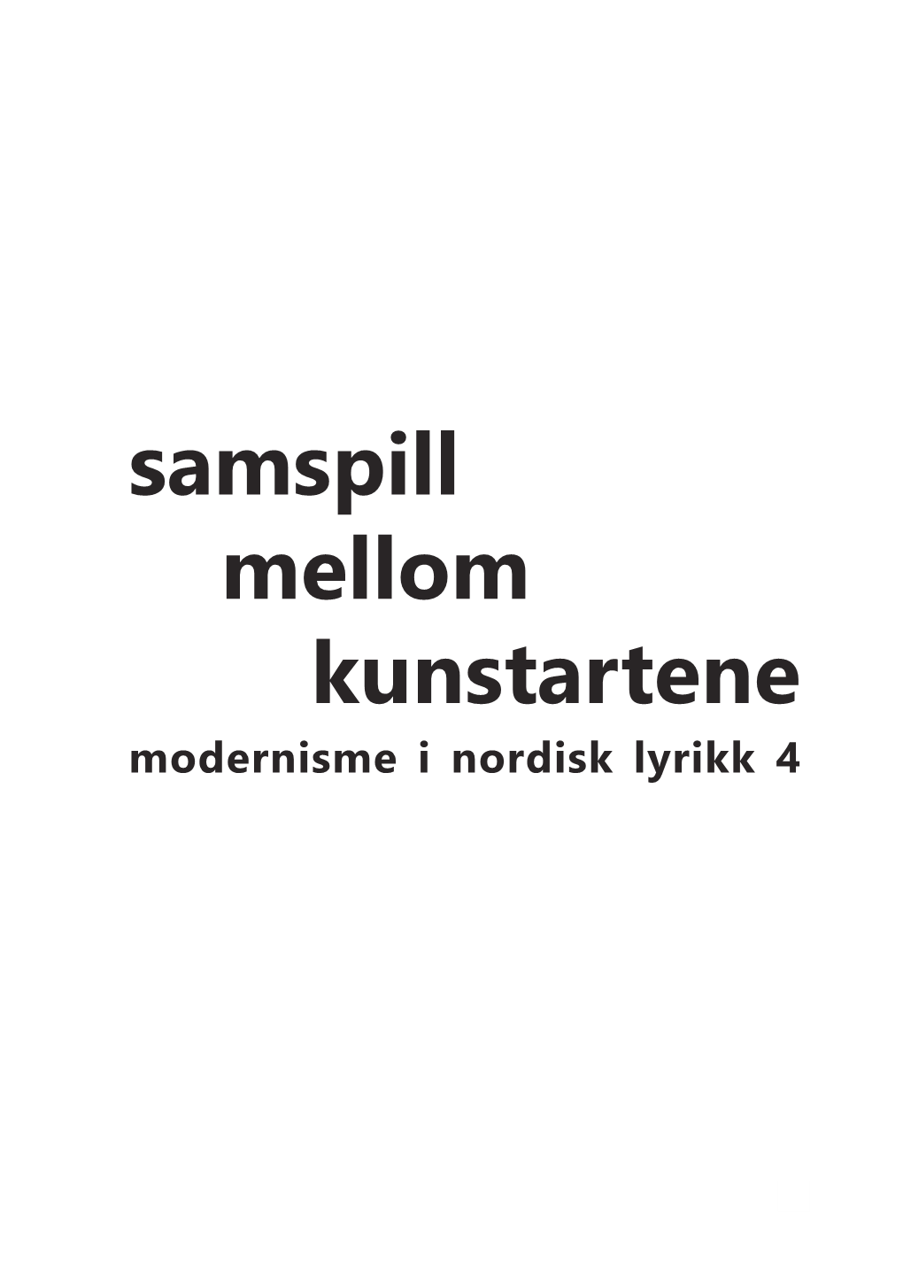 Samspill Mellom Kunstartene Modernisme I Nordisk Lyrikk 4