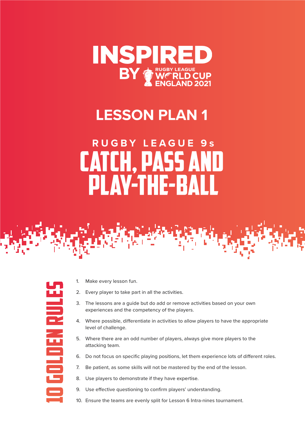 RUGBY LEAGUE 9S CATCH, PASS and PLAY-THE-BALL