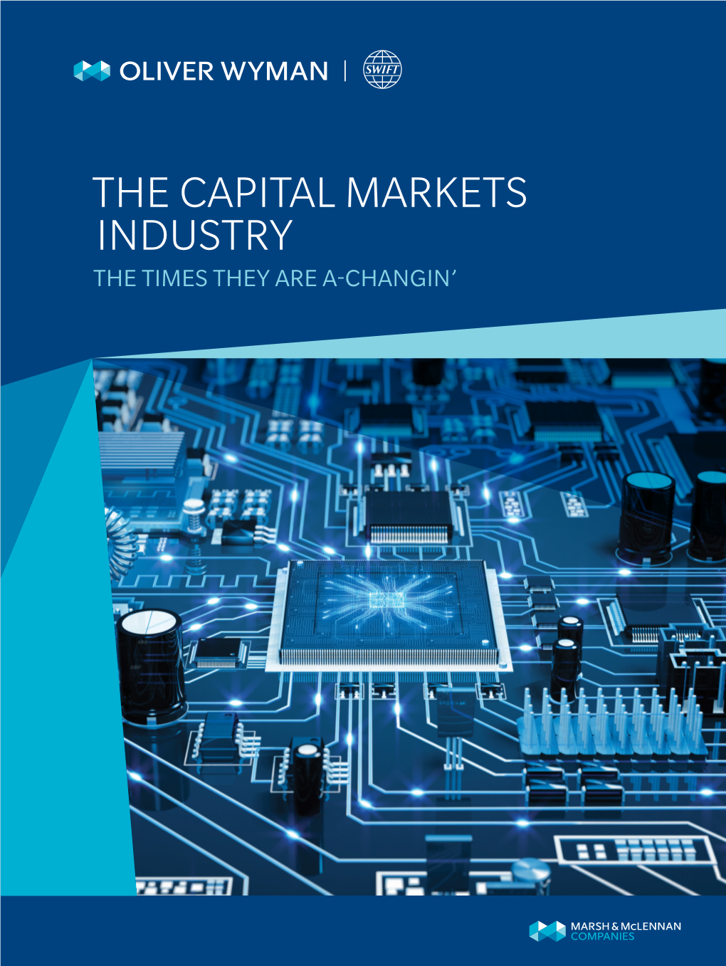The Capital Markets Industry the Times They Are A-Changin’