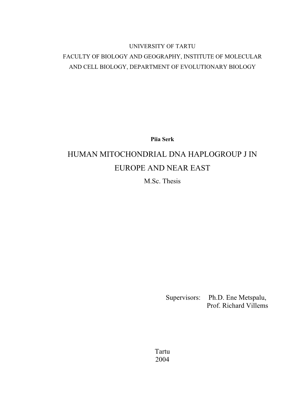 HUMAN MITOCHONDRIAL DNA HAPLOGROUP J in EUROPE and NEAR EAST M.Sc