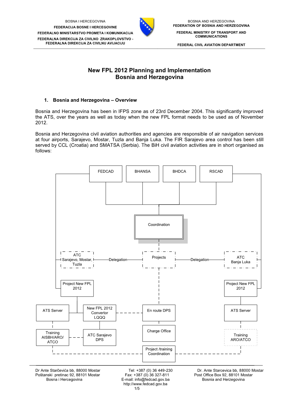 New FPL 2012 Planning and Implementation Bosnia and Herzegovina