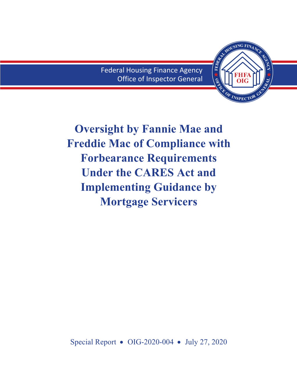 Oversight by Fannie Mae and Freddie Mac of Compliance with Forbearance Requirements Under the CARES Act and Implementing Guidance by Mortgage Servicers