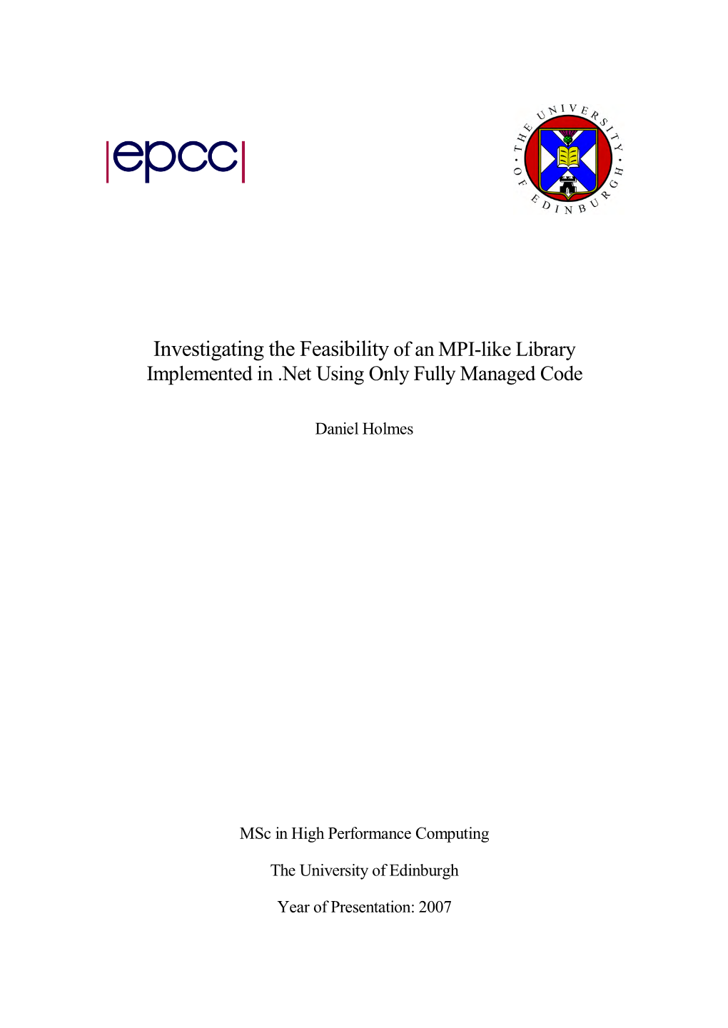 Investigating the Feasibility of an MPI-Like Library Implemented in .Net Using Only Fully Managed Code