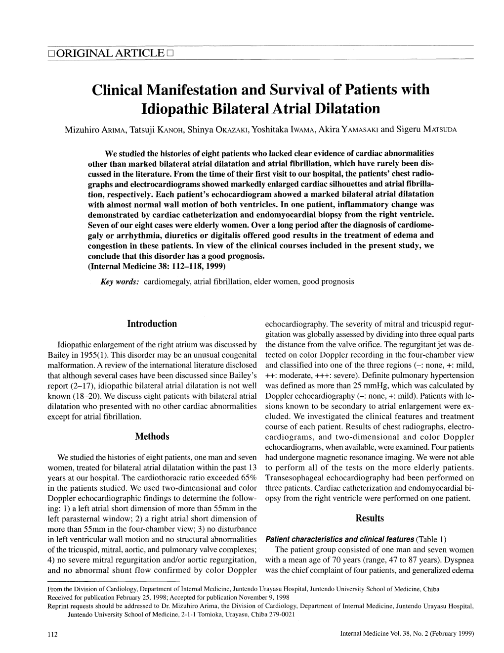 Clinical Manifestation and Survival of Patients with I Diopathic Bilateral