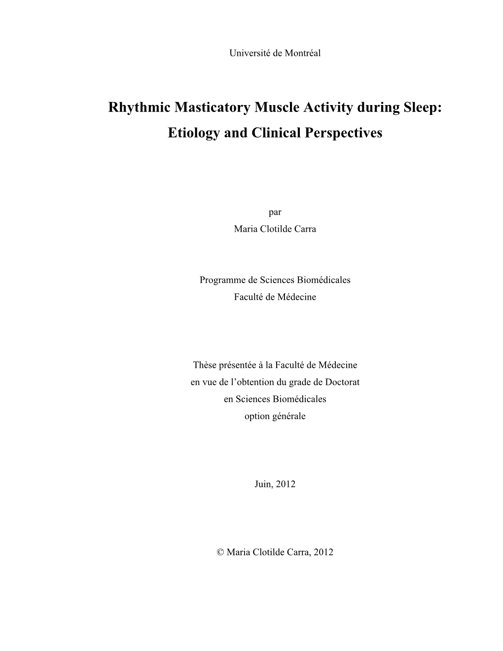 Rhythmic Masticatory Muscle Activity During Sleep: Etiology and Clinical Perspectives