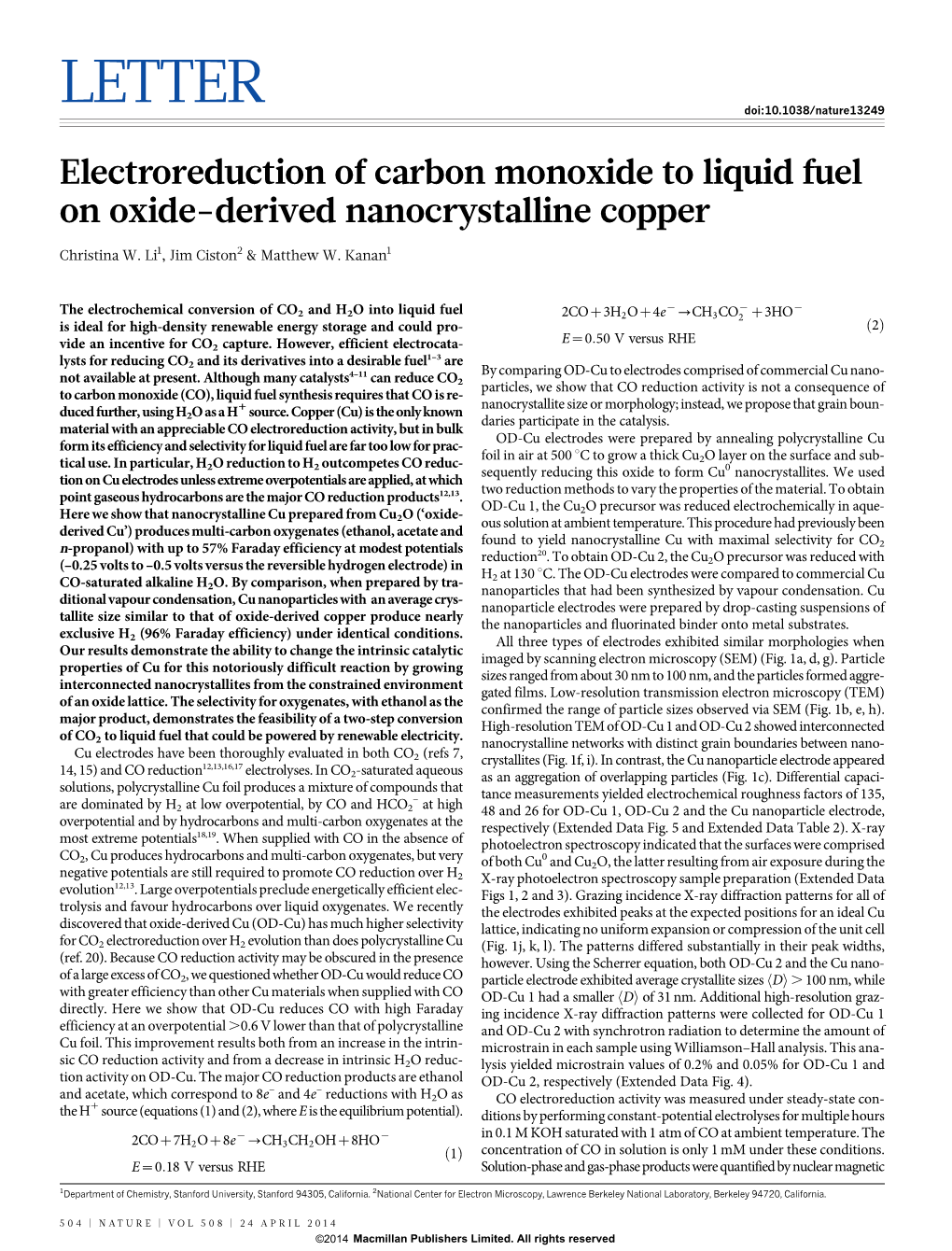 Electroreduction of Carbon Monoxide to Liquid Fuel on Oxide-Derived Nanocrystalline Copper