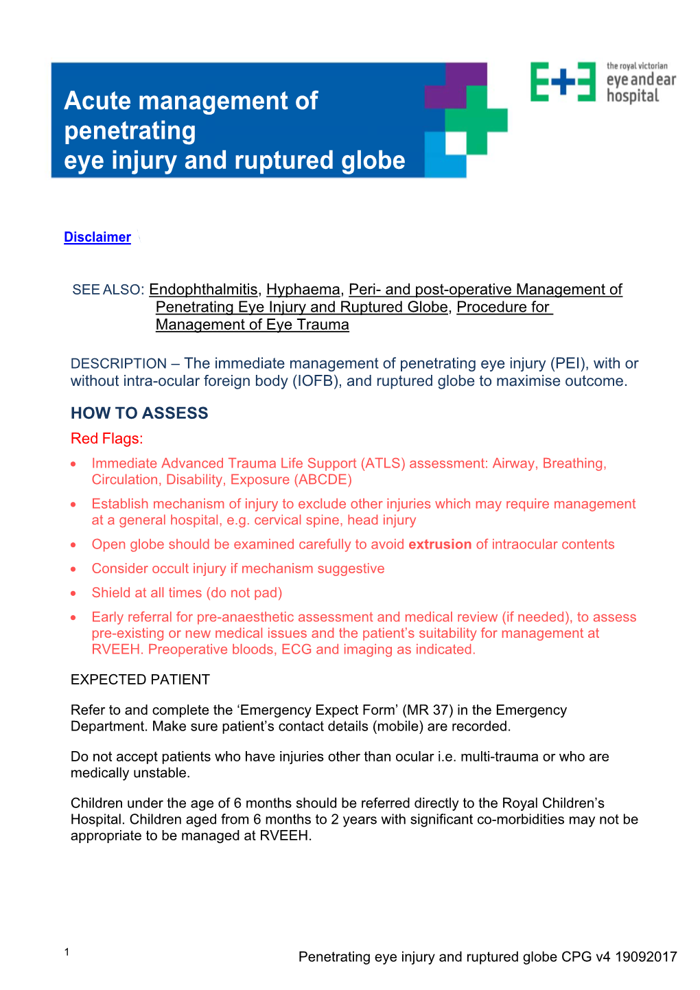 Acute Management of Penetrating Eye Injury and Ruptured Globe