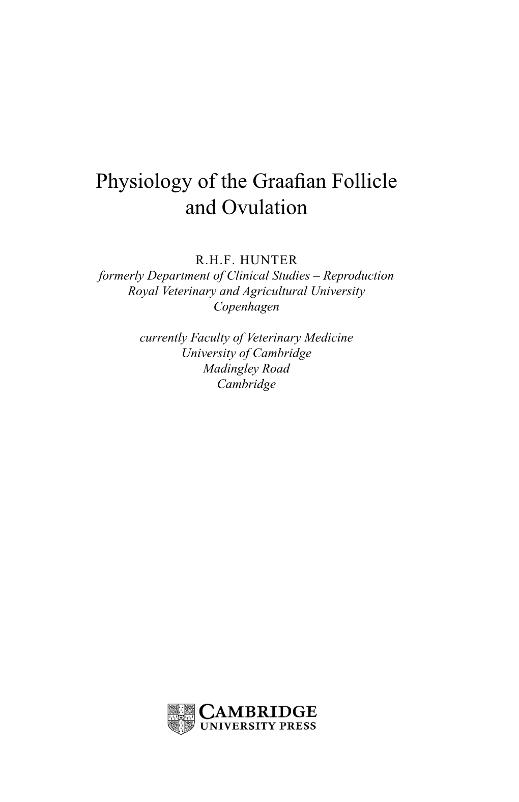 Physiology of the Graafian Follicle and Ovulation