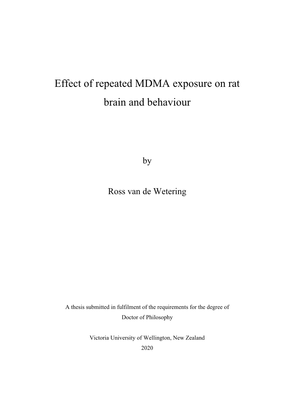 Effect of Repeated MDMA Exposure on Rat Brain and Behaviour