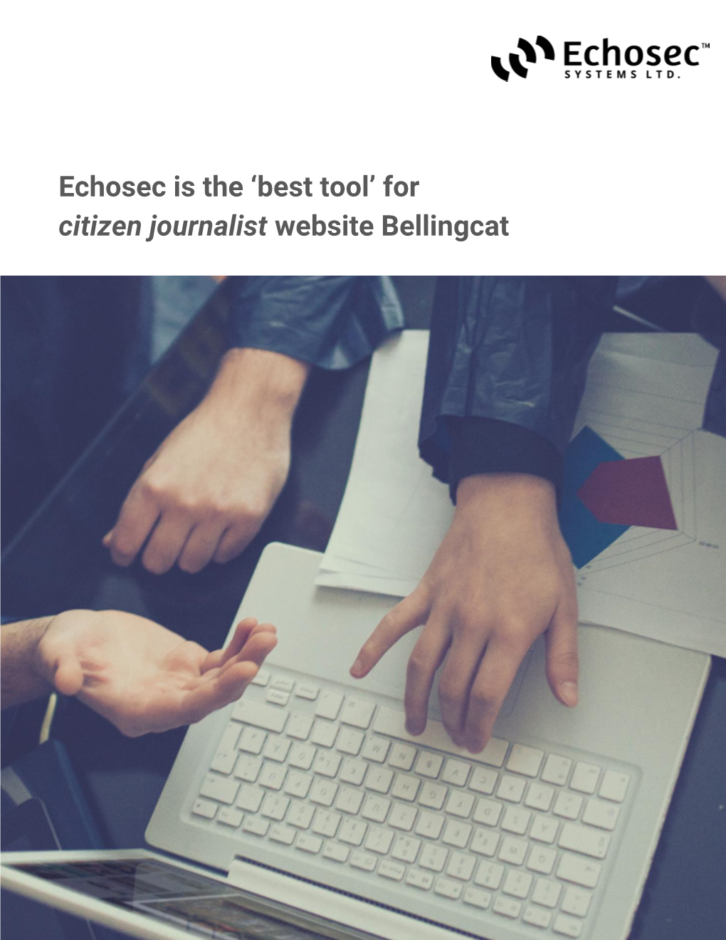 Echosec Is the 'Best Tool' for Citizen Journalist Website Bellingcat
