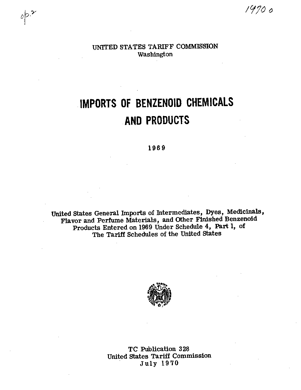 328 United States Tariff Commission July 1970 UNITED STATES TARIFF COMMISSION