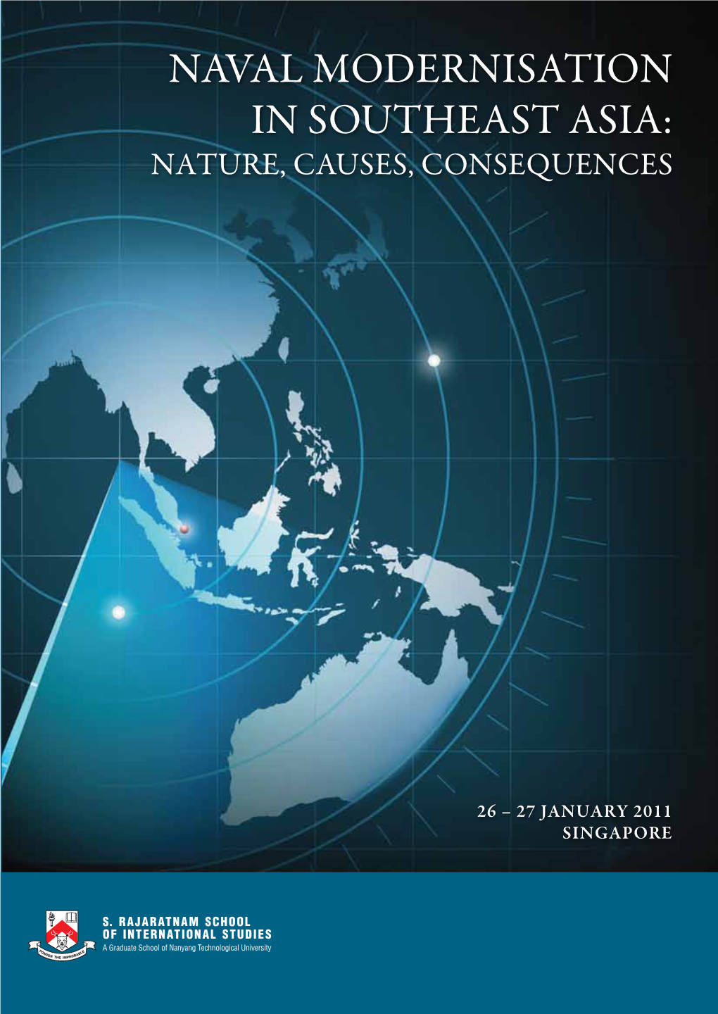 Naval Modernisation in Southeast Asia: Nature, Causes, Consequences