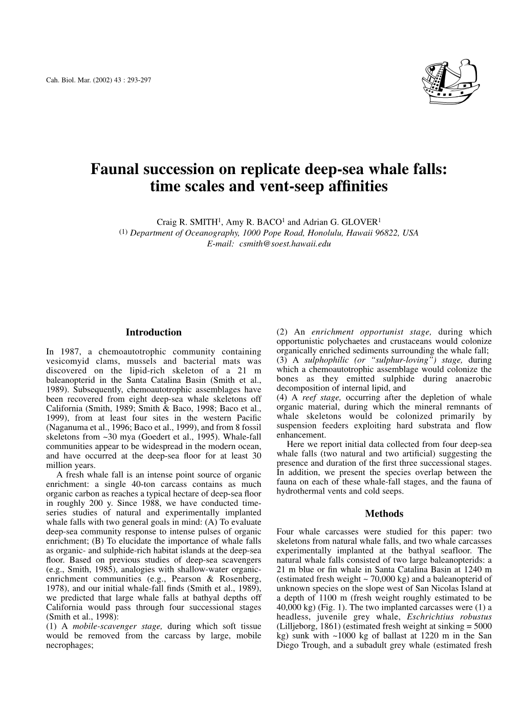 Faunal Succession on Replicate Deep-Sea Whale Falls: Time Scales and Vent-Seep Afﬁnities