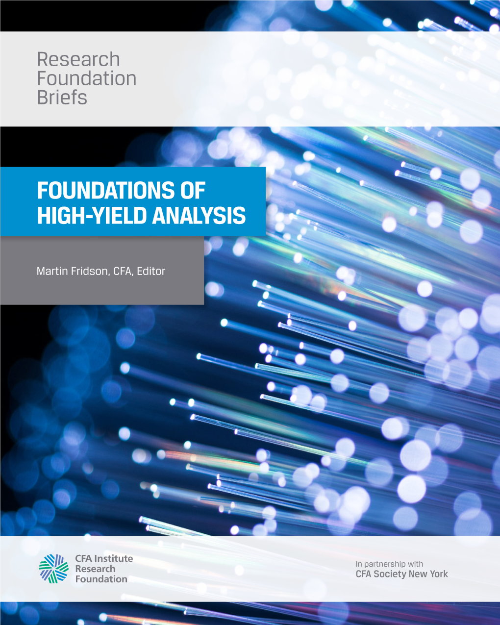 Foundations of High-Yield Analysis