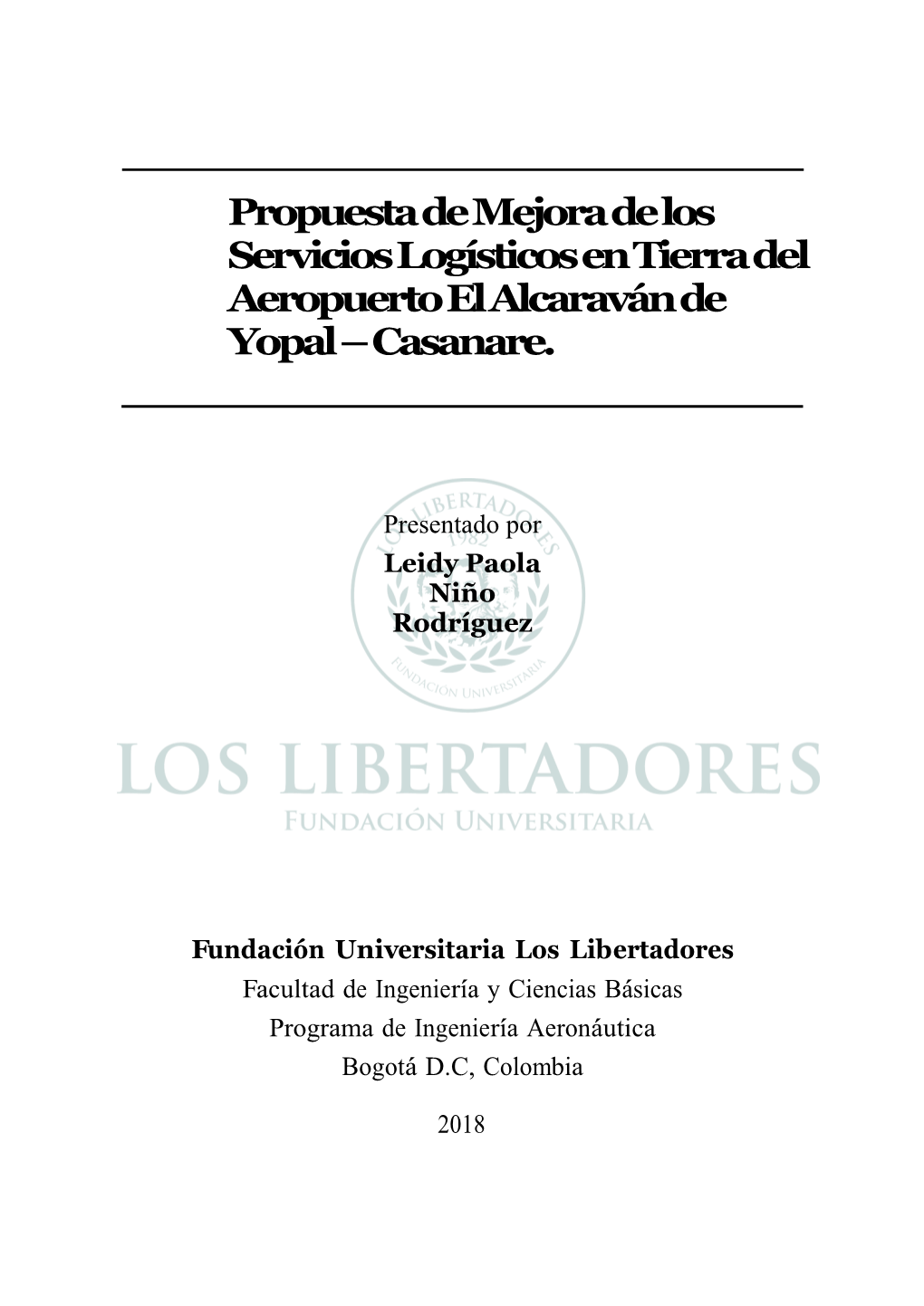 Propuesta De Mejora De Los Servicios Logísticos En Tierra Del Aeropuerto El Alcaraván De Yopal – Casanare